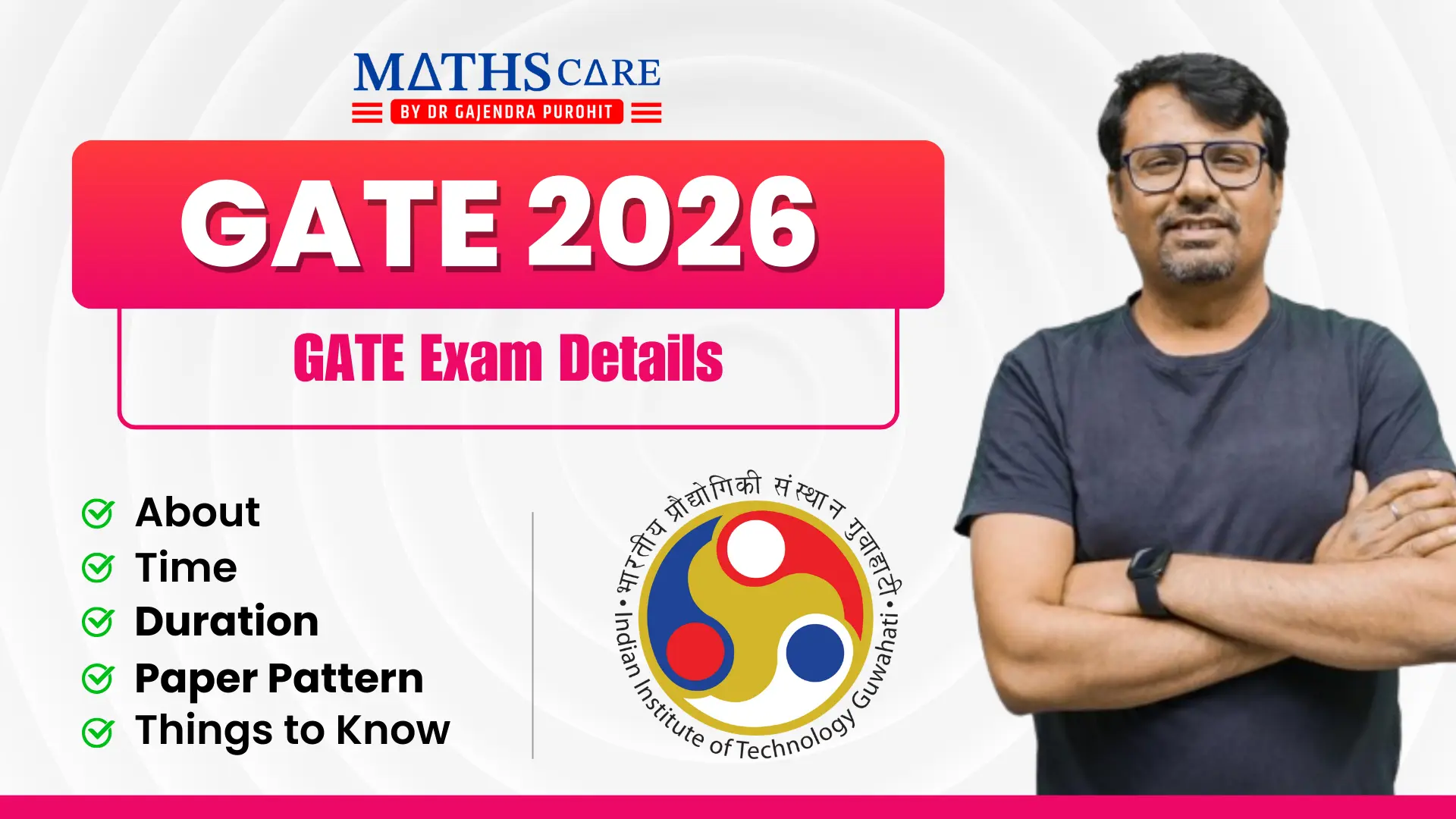 GATE Exam Details 2026: GATE Exam Time, Pattern, and Duration