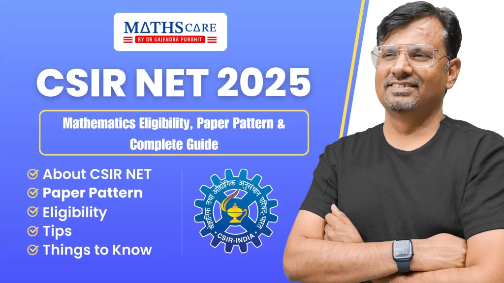 CSIR NET Mathematics Eligibility, Paper Pattern & Complete Guide